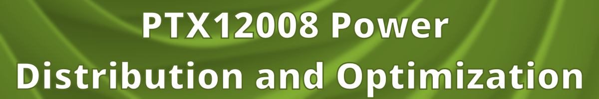 PTX12008 Power Distribution and Optimization